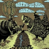 Chris Robinson Brotherhood - Betty\'s Self-Rising Southern Blends, Vol. 3 (2017)