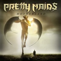 Pretty Maids - Motherland (2013)  Lossless