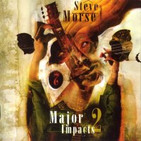 Steve Morse - Major Impacts 2 (2004)