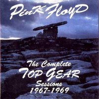 Pink Floyd - The Complete Top Gear Sessions 1967- 69 [2CD Bootleg] (1992)  Lossless