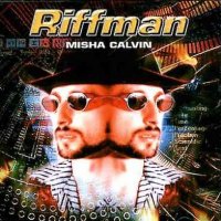 Misha Calvin - Riffman (1998)