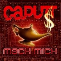 Caputt - Mach Mich (2007)