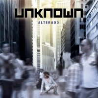 Unknown - Alterado (2012)