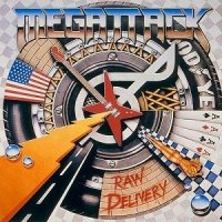 Megattack - Raw Delivery (1986)