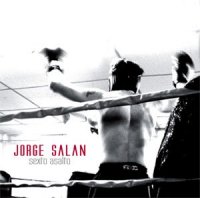 Jorge Salan - Sexto Asalto (2011)