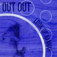 Out Out - Look Up, Hannah (2016)