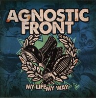 Agnostic Front - My Life My Way (2011)