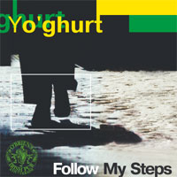 Гурт Йо-Гурт (Ghurt Yo-Ghurt) - Follow My Steps (2003)