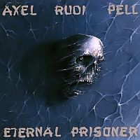 Axel Rudi Pell - Eternal Prisoner (1992)