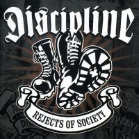 Discipline - Rejects Of Society (2003)