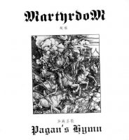 Martyrdom - Pagan's Hymn (2002)