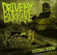 Drive-By Bukkake - Oozing Doom (2011)
