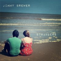 Jimmy Brewer - Strangers (2015)