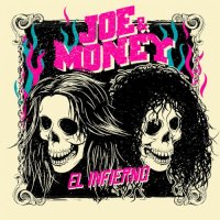 Joe & Money - El Infierno (2016)