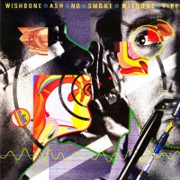 Wishbone Ash - No Smoke Without Fire (1998 Japan Remastered) (1978)