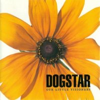 Dogstar - Our Little Visionary (1996)