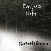 Dark Forest Of North - Renad Av Kall Fördömelse (2008)