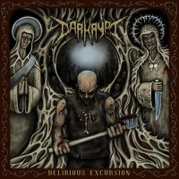 Darkrypt - Delirious Excursion (2016)