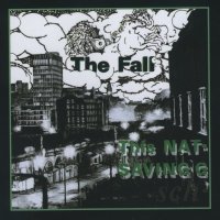 The Fall - This Nation’s Saving Grace [2011 Omnibus Edition] (1985)