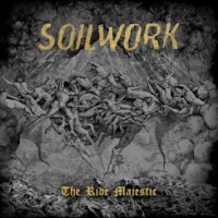 Soilwork - The Ride Majestic [Limited Edition] (2015)