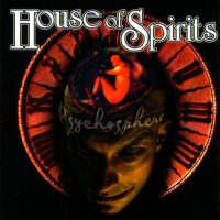 House Of Spirits - Psychosphere (1999)