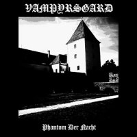 Vampyrsgard - Phantom Der Nacht (2015)