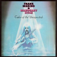 Frank Marino & Mahogany Rush - Tales Of The Unexpected (1979)