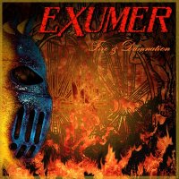 Exumer - Fire & Damnation [Limited Edition] (2012)