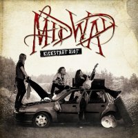 Midway - Kickstart Riot (2015)