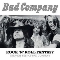 Bad Company - Rock \'N\' Roll Fantasy (2015)  Lossless