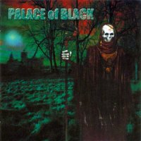 Palace Of Black - Palace Of Black (2002)