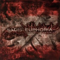 Sadis Euphoria - Instinct / Obsession (2003)