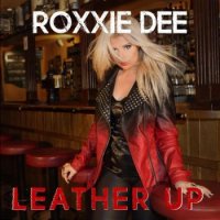 Roxxie Dee - Leather Up (2016)  Lossless