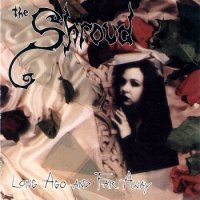 The Shroud - Long Ago And Far Away (1996)