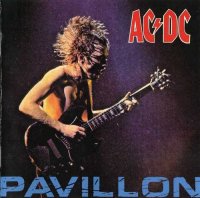 AC-DC - Pavillon [Bootleg 1991] (1979)  Lossless