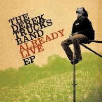 The Derek Trucks Band - Already Live (2009)