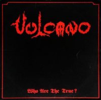 Vulcano - Who Are The True? (1988)