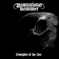 Damnations Hammer - Disciples Of The Hex (2013)