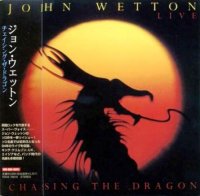 John Wetton - Chasing The Dragon (1994)  Lossless