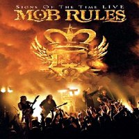 Mob Rules - Signs Of The Time (2005)