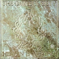 The Danse Society - Heaven Is Waiting (2002)