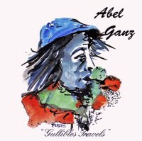 Abel Ganz - Gullibles Travels (1985)  Lossless