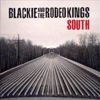 Blackie & The Rodeo Kings - South (2014)