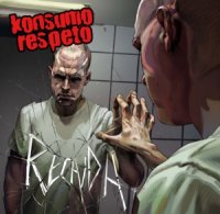 Konsumo Respeto - Recaída (2016)