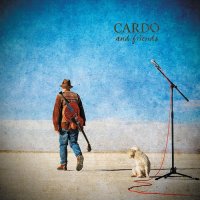 Cardo Friends - Cardo And Friends (2012)