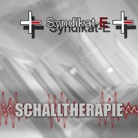 Syndikat-E - Schalltherapie (2010)