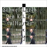 Schwefelgelb - Den Keller Volllaufen (2013)