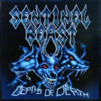 Sentinel Beast - Depths Of Death (Reissued 2015) (1986)