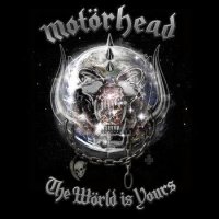Motorhead - The World Is Yours (2010)