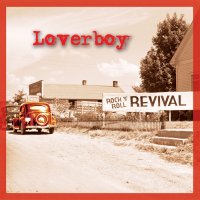 Loverboy - Rock \'N\' Roll Revival (2012)